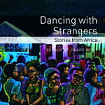 Oxford Bookworms Library 3 Dancing with Strangers Stories from Africa Audio CD